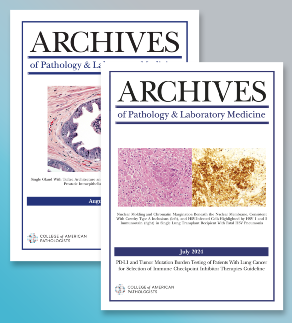 Archives of Pathology & Laboratory… College of American Pathologists